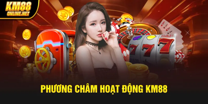 Phương châm hoạt động KM88